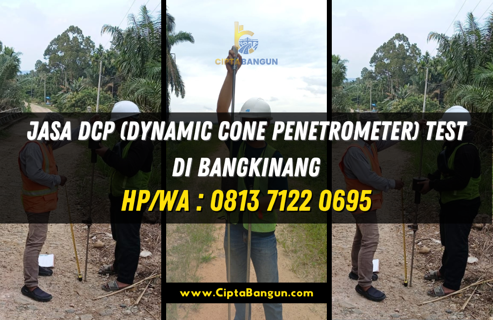 Jasa DCP (Dynamic Cone Penetrometer) Test di Bangkinang