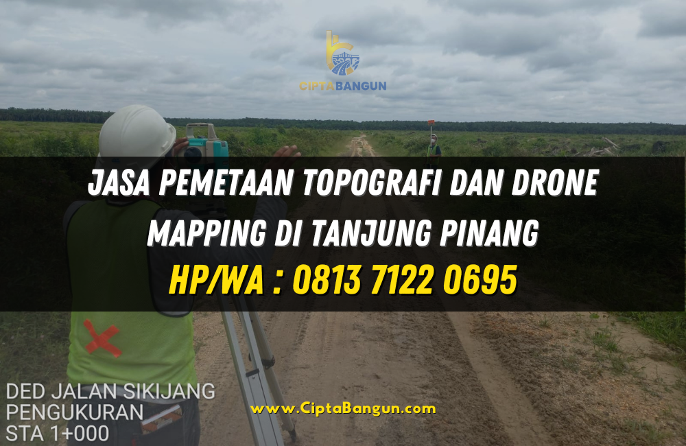 Jasa Pemetaan Topografi dan Drone Mapping Tanjung Pinang