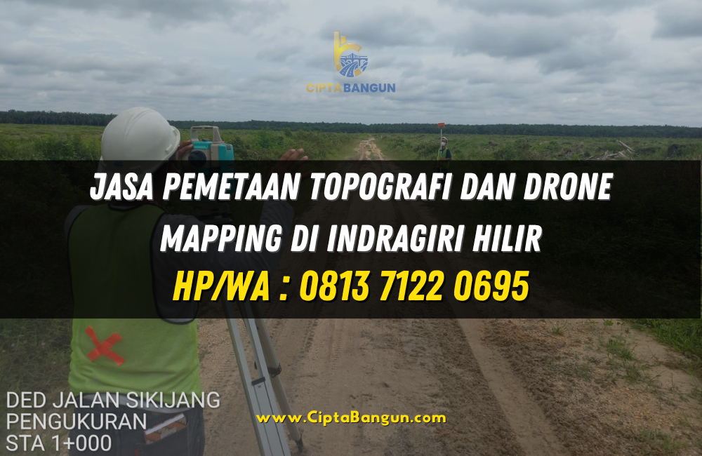 Jasa Pemetaan Topografi dan Drone Mapping di Indragiri Hilir