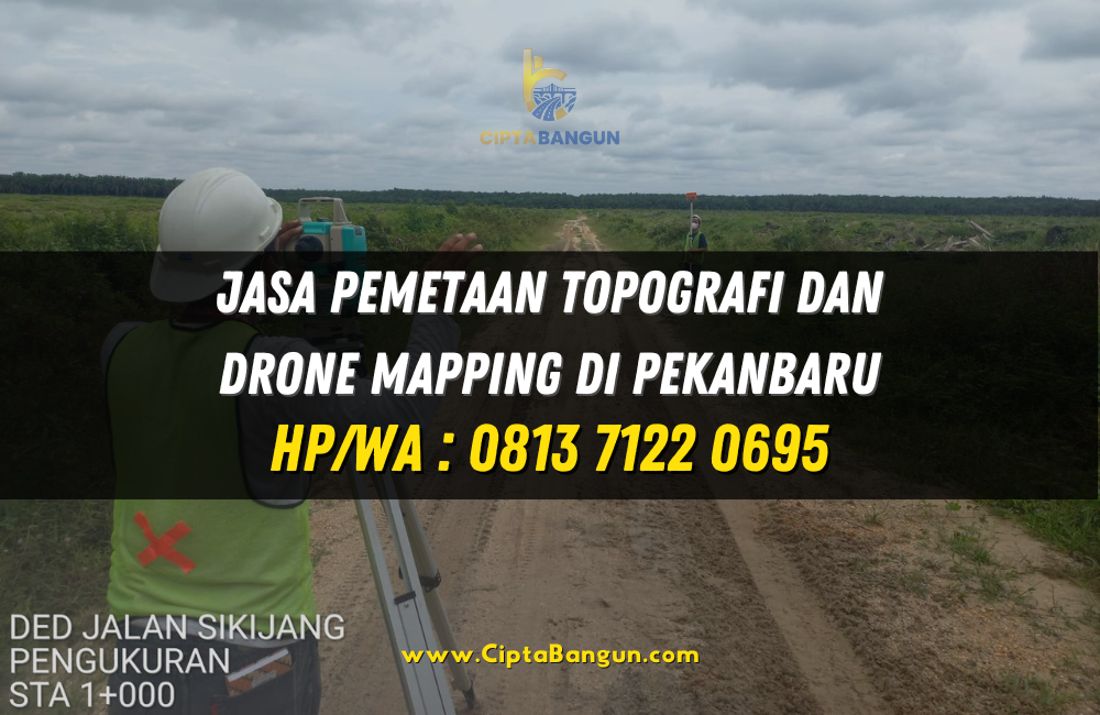 Jasa Pemetaan Topografi dan Drone Mapping di Pekanbaru