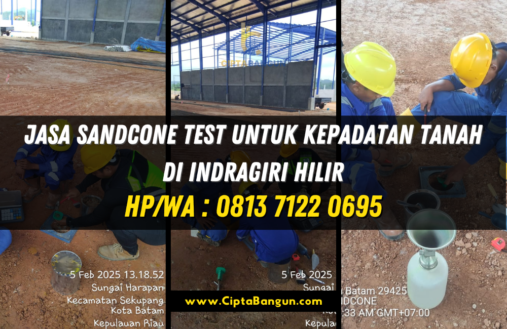 Jasa Sandcone Test Untuk Kepadatan Tanah di Indragiri Hilir