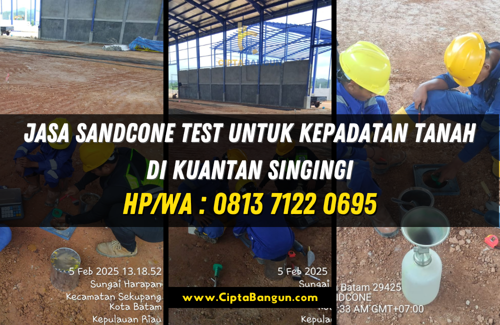 Jasa Sandcone Test Untuk Kepadatan Tanah di Kuantan Singingi