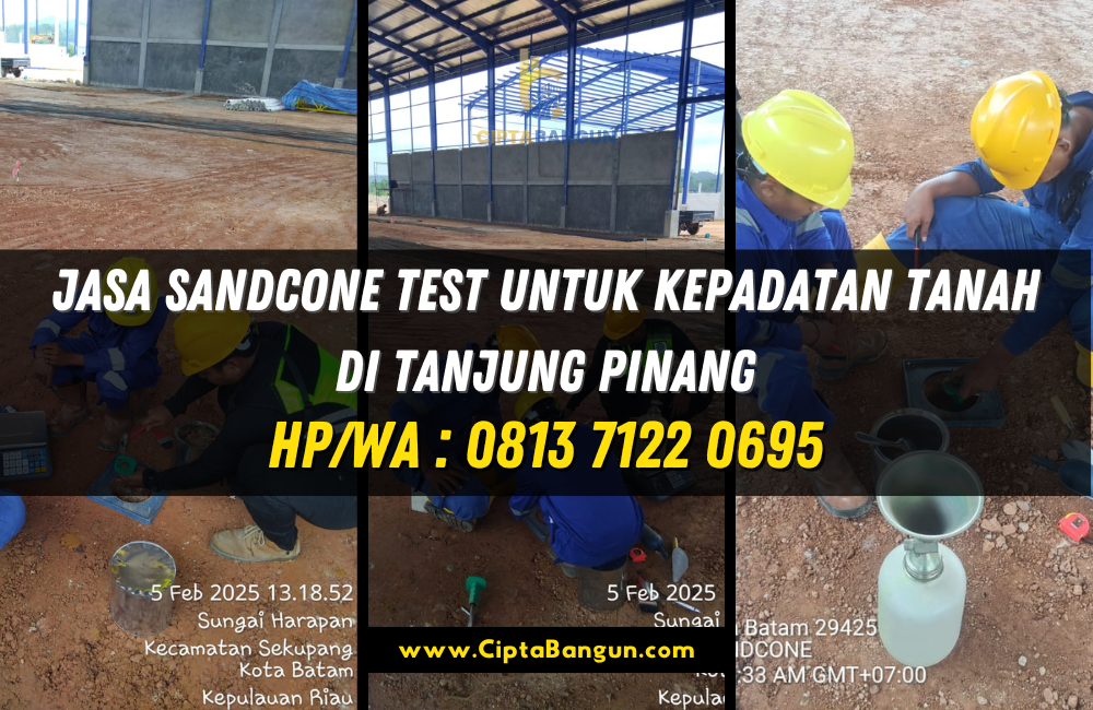 Jasa Sandcone Test Untuk Kepadatan Tanah di Tanjung Pinang
