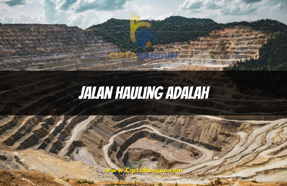 Jalan Hauling Adalah